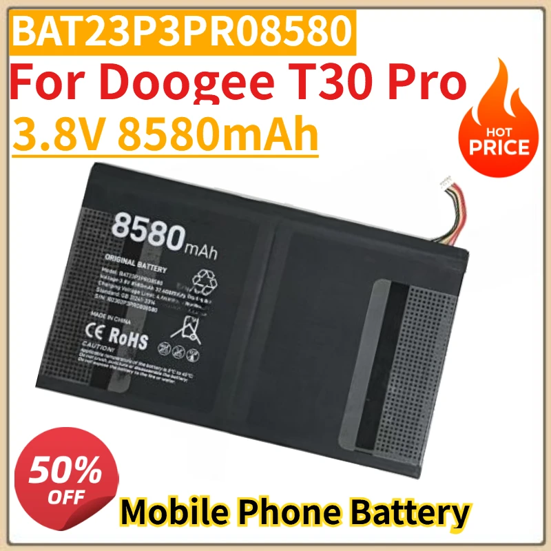 High Quality New BAT23P3PR08580 Mobile Phone Battery 3.8V 8580mAh For Doogee T30 Pro Smartphone battery
