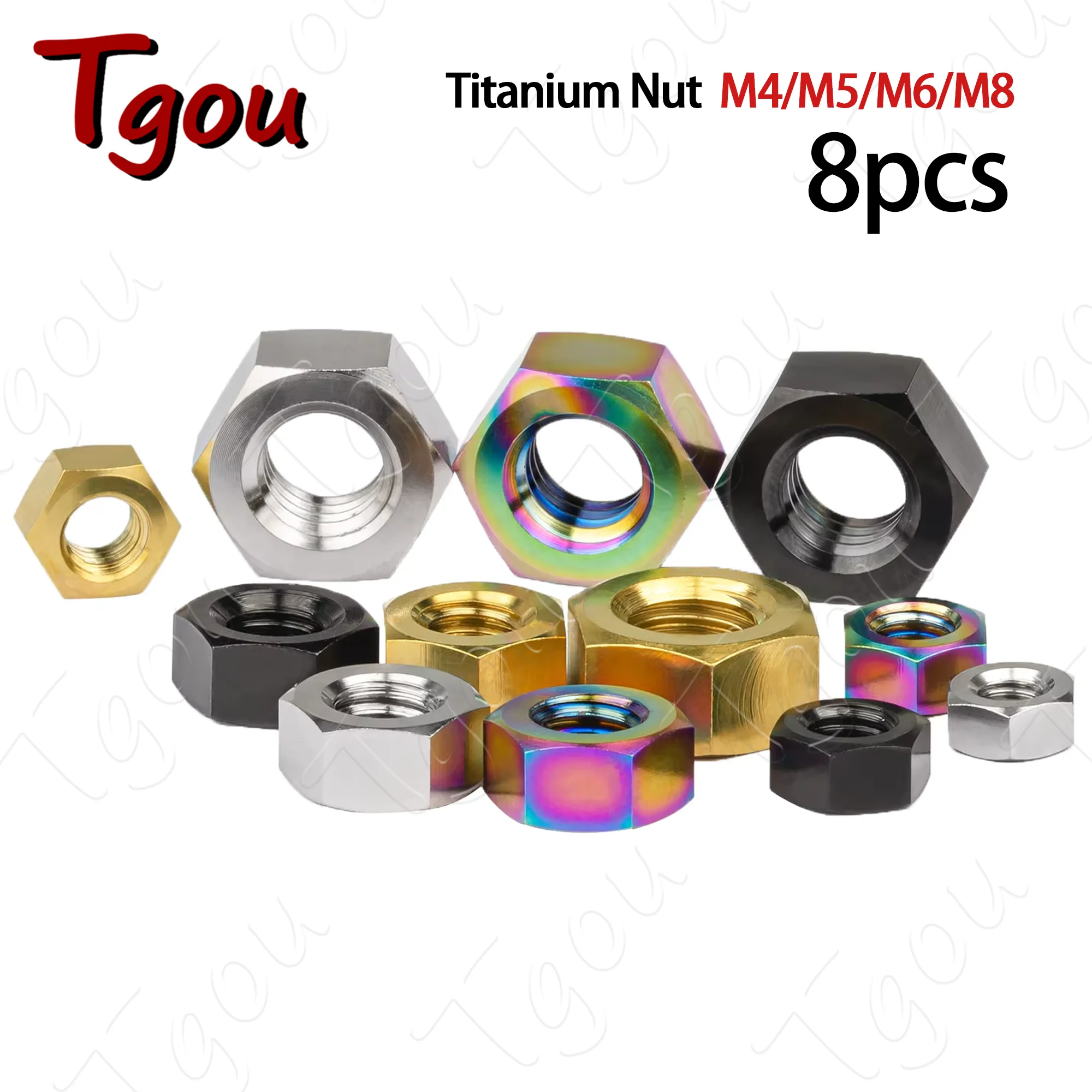 

Tgou Titanium Hex Nuts Set (M4/M5/M6/M8) High Strength Fasteners for Bike & Motorcycle Maintenance 8pcs