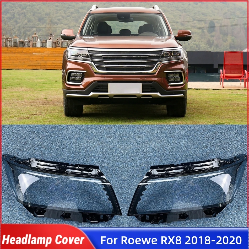 

For Roewe RX8 2018 2019 2020 Car Replacement Parts Front Lamp Lens Glass replacement Car Front Headlight Lens Cover Lights Shell