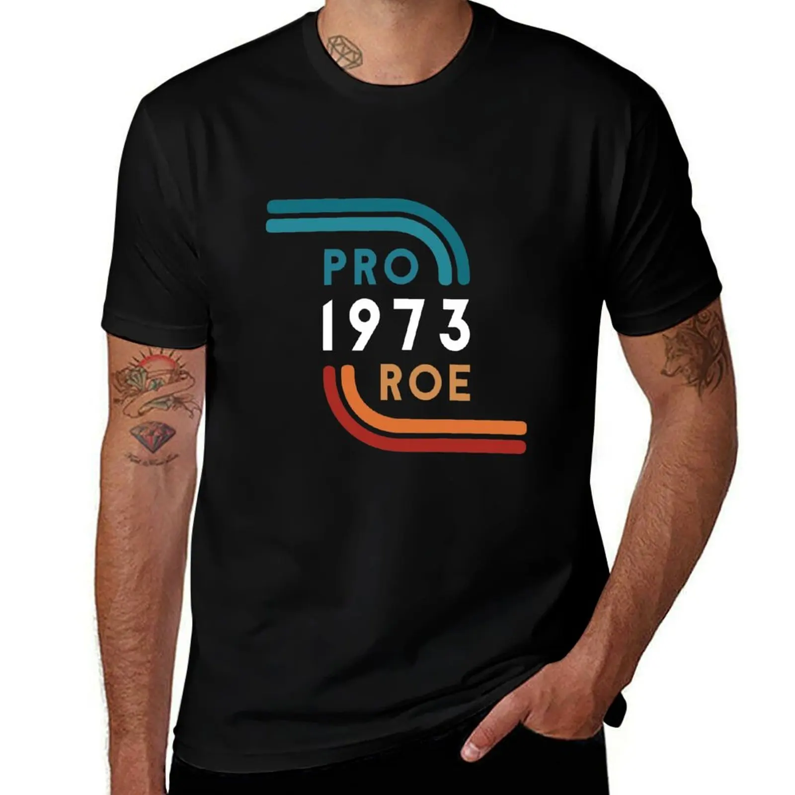 

1973 Pro-Roe Pro-funny T-Shirt man t shirt luxury t shirt men 100% cotton luxury brand T-Shirt