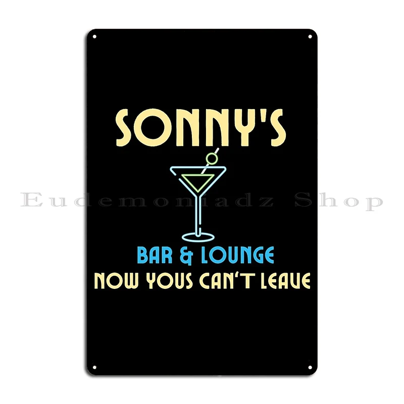 Sonny S Bar And Lounge Metal Signs Funny Customize Wall Plaque Garage Designing Tin Sign Poster