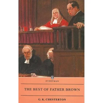 Modern Literary Fiction Book the Best of Father Brown - (Everyman Library) Annotated for Adult Reading and Book Collections