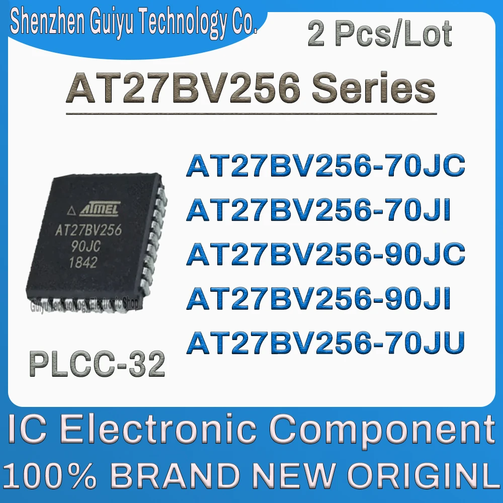 2 Pcs/Lot AT27BV256-70JC AT27BV256-70JI AT27BV256-90JC AT27BV256-90JI AT27BV256-70JU AT27BV256 AT27BV AT27 AT PLCC-32 IC Chip