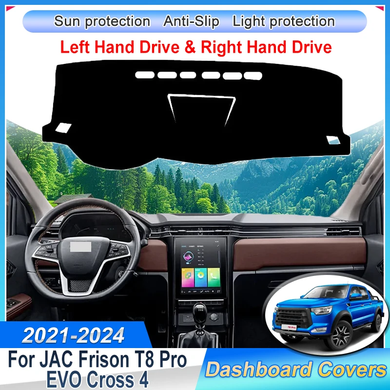 Car Dashboard Cover Pad For JAC Frison T8 Pro EVO Cross 4 SK 2021~2024 Dash Mat Sun Shade Carpet Protective Sticker Accessories