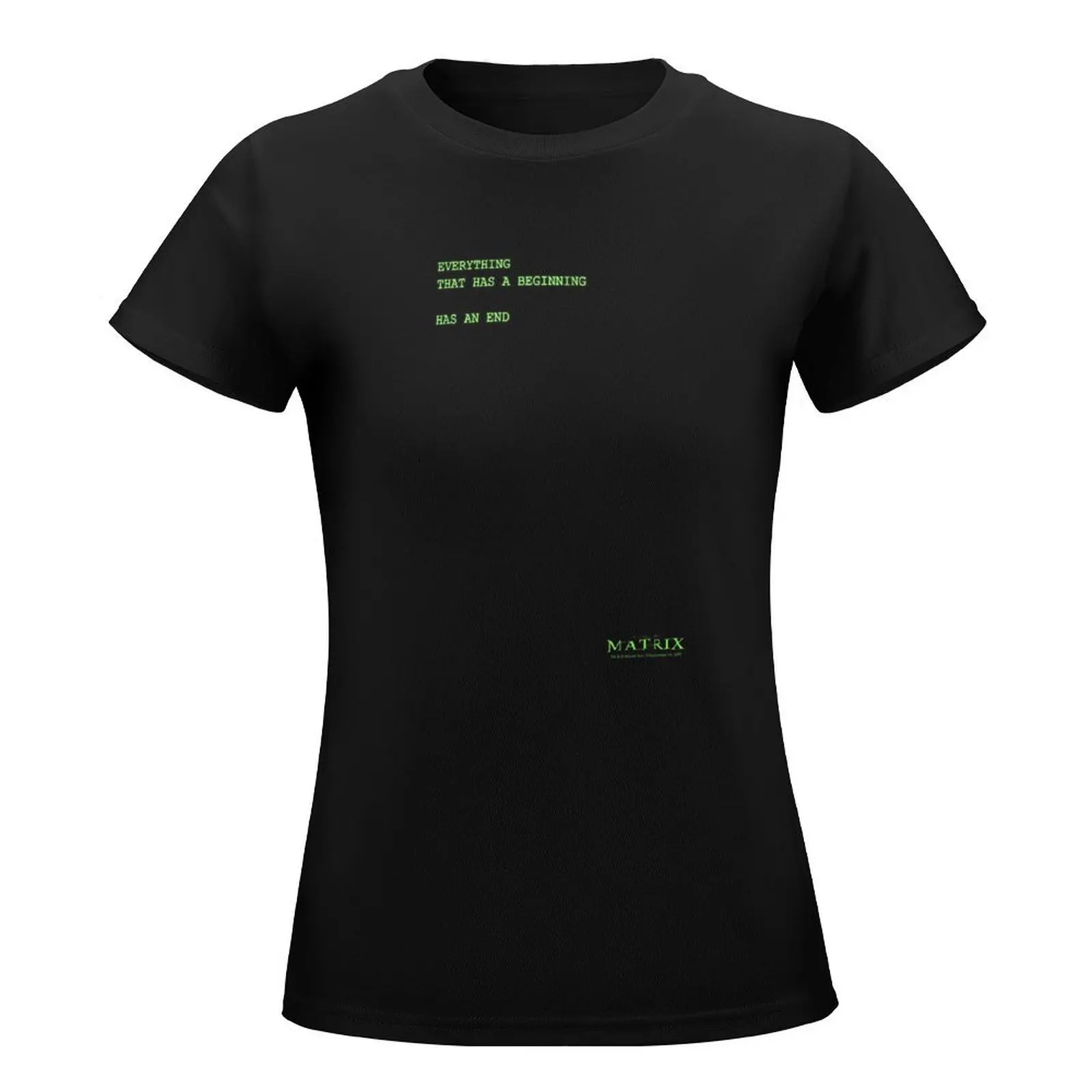 Everything Has A Beginning Green Font Style T-Shirt Female clothing animal prinfor oversized black t-shirts for Women