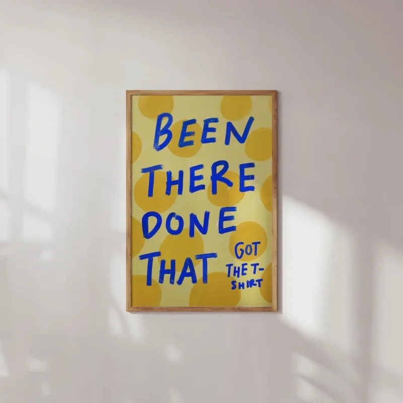Been There Done That Art Print: Sassy Office Decor Home Decor Frameless Canvas Art Wall Decoration Poster