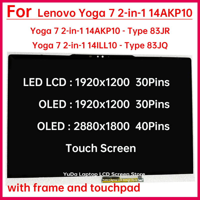 

14" Touch Screen For Lenovo Yoga 7 2-in-1 14AKP10 Type 83JR 14ILL10 83JQ LCD Display Digitizer + With Frame Assembly Replacement