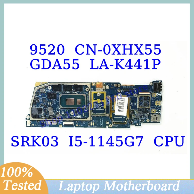 CN-0XHX55 0XHX55 XHX55 For DELL 9520 With SRK03 I5-1145G7 CPU Mainboard GDA55 LA-K441P Laptop Motherboard 100% Full Working Well