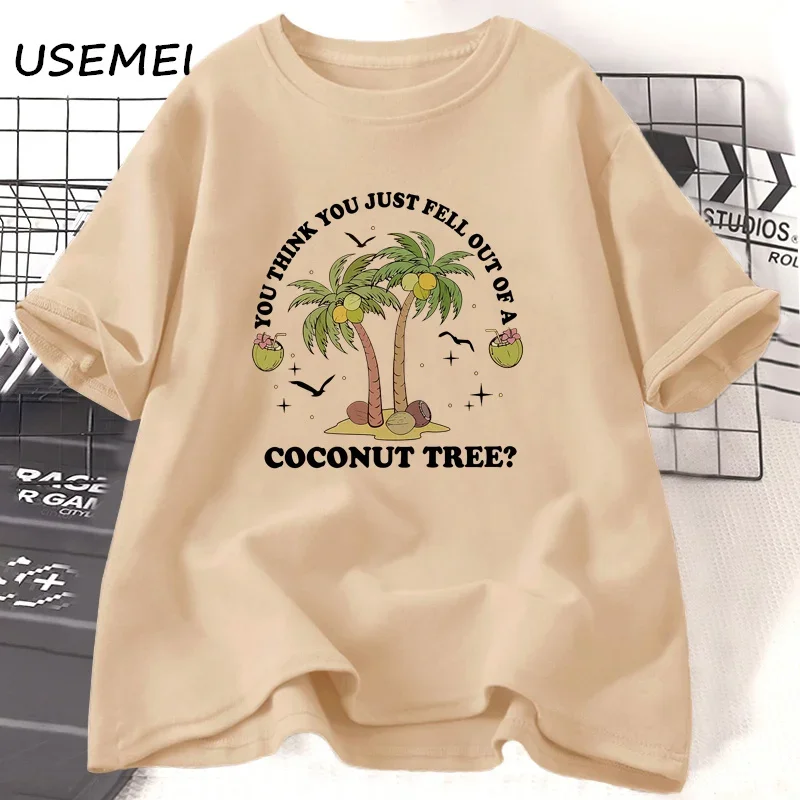 kamala harris tshirt You think you just fall out of a coconut tree t shirts women men casual round neck short sleeve female