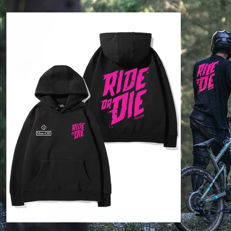 

2025 PMuc-Off Dirt Slope Ride or Die Bike Men's and Women's Fall and Winter Cycling Hoodie Plus Fleece Clothing Trend