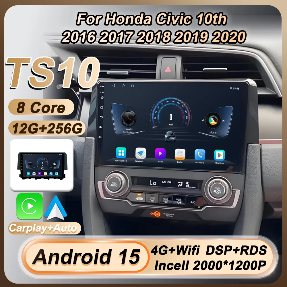 

For Honda Civic 10th 2016 2017 2018 2019 2020 Carplay Auto Screen Android 15 Car Radio Multimedia Video Player Navigation GPS 4G