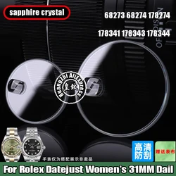 Watch mirror For Rolex Lady Datejust 68273 78273 178274 178343 278271 Sapphire Glass 31mm Dial Crystal parts Mirror 25.3x1.8mm