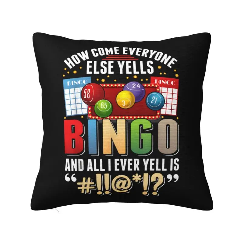 Bingo Player Humor Sarcastic Quotes Throw Pillow Case Decoration 3D Printing Sofa Chair Cushion Cover Polyester Soft Pillowcase