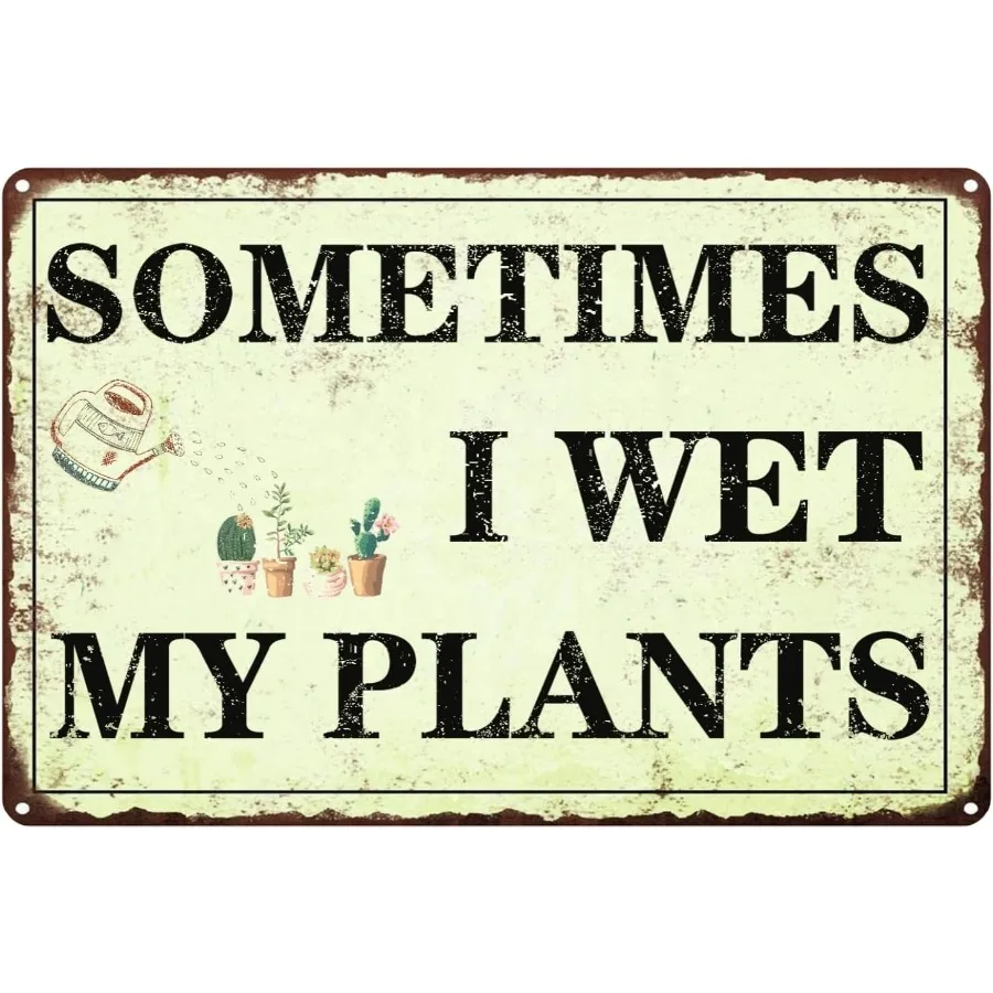 مضحك حديقة ديكور أحيانًا أبلل نباتاتي علامة حديقة علامات معدنية خارج البستنة علامة الهدايا لمحبي النباتات الرجعية الحمام