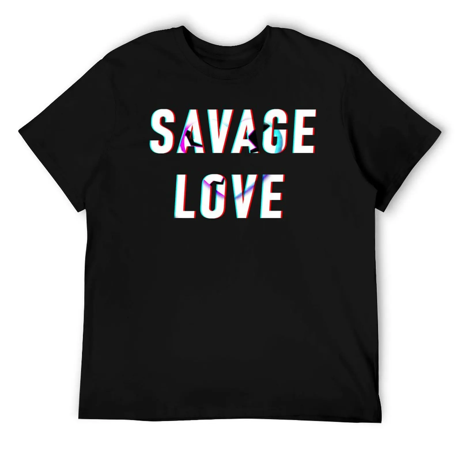 

Savage Love Tik Tok T-Shirt man t shirt heavy cotton t shirt men 100% cotton luxury brand g man t shirts for men T-Shirt