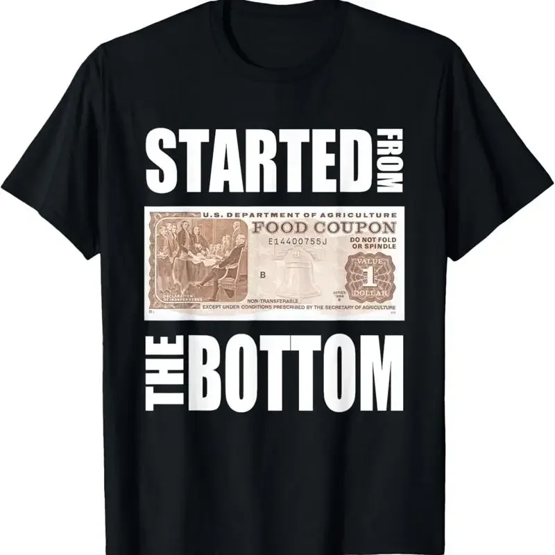 Started From Bottom Food Stamp Apparel T Shirt