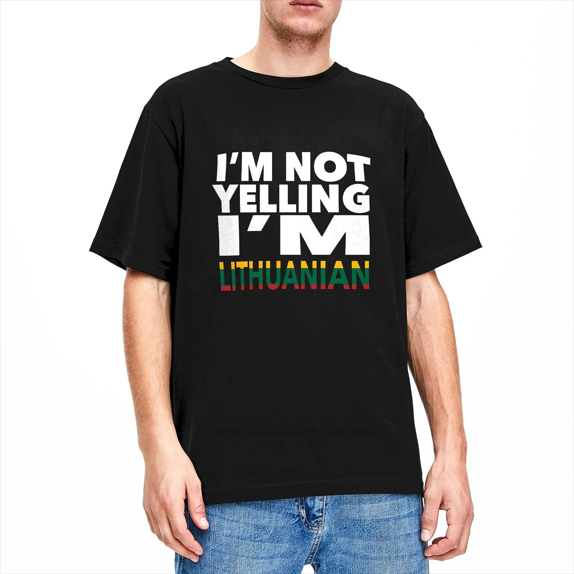 Humor Lithuanian I'm Not Yelling I'm Lithuanian T-Shirt Men O Neck 100% Cotton T Shirt  Short Sleeve Tee Shirt Plus Size Clothes