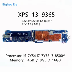 BAZ80 CAZ80 LA-D781P For Dell XPS 13 9365 Laptop Motherboard With i5-7Y54 i7-7Y75 i7-8500Y CPU 4GB/8GB/16GB-RAM CN-0TRR79 0DPKX3