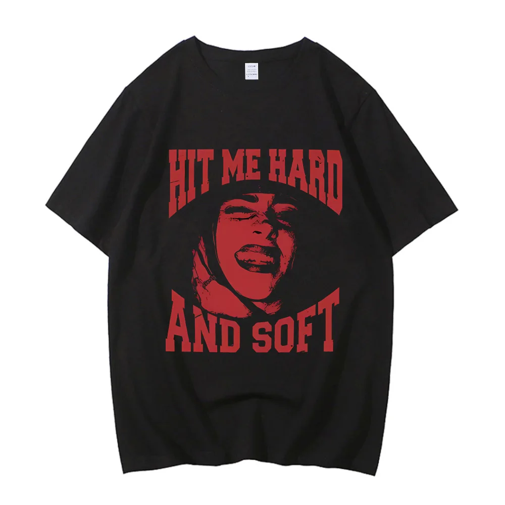 Hit Me Hard and Soft Do You Know To How Bend T-shirt Women Men High Quality Cotton Hip Hop Short Sleeve T Shirt Fan Gift
