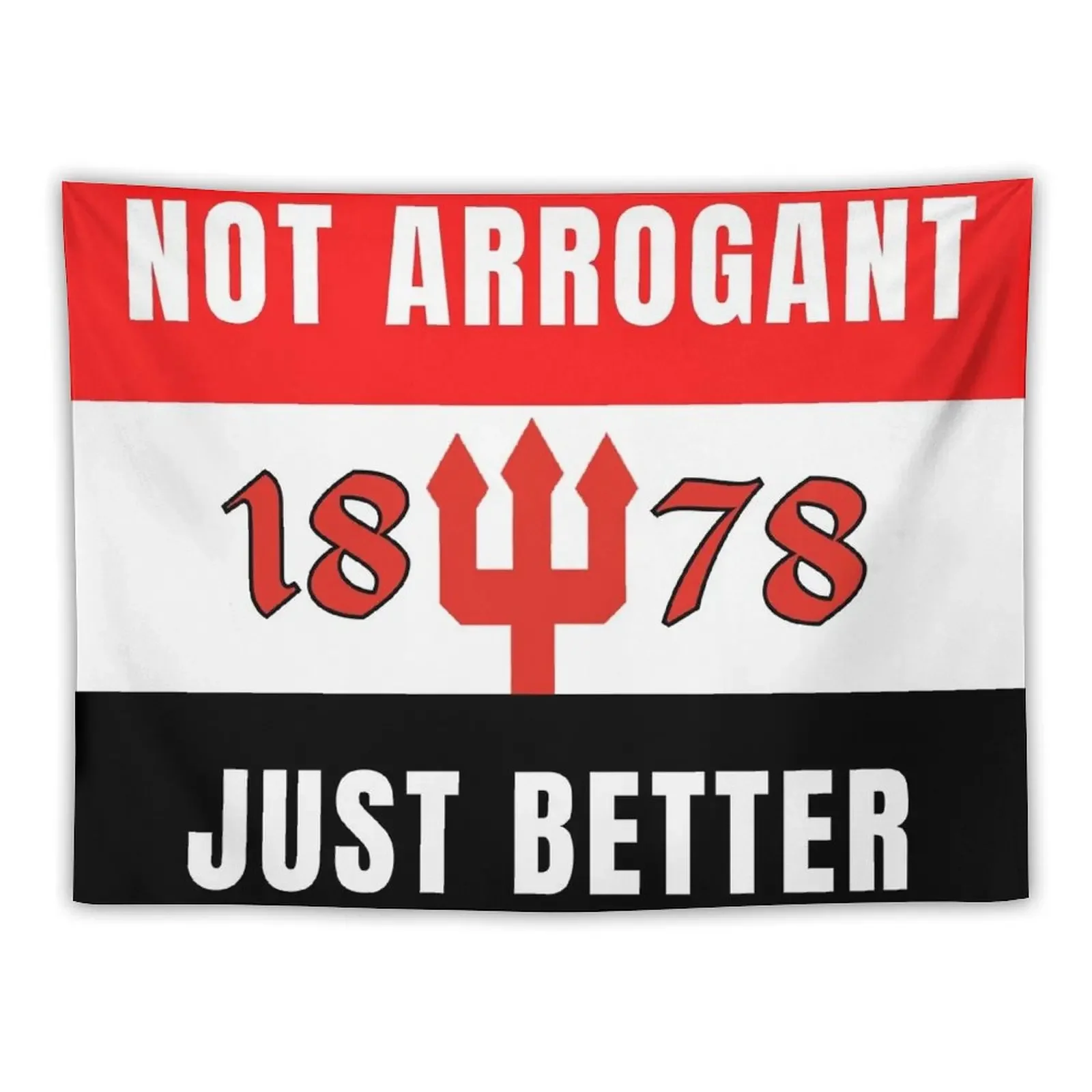 

NOT ARROGANT JUST BETTER Tapestry Wall Hanging Bathroom Decor Bedrooms Decorations Tapestry