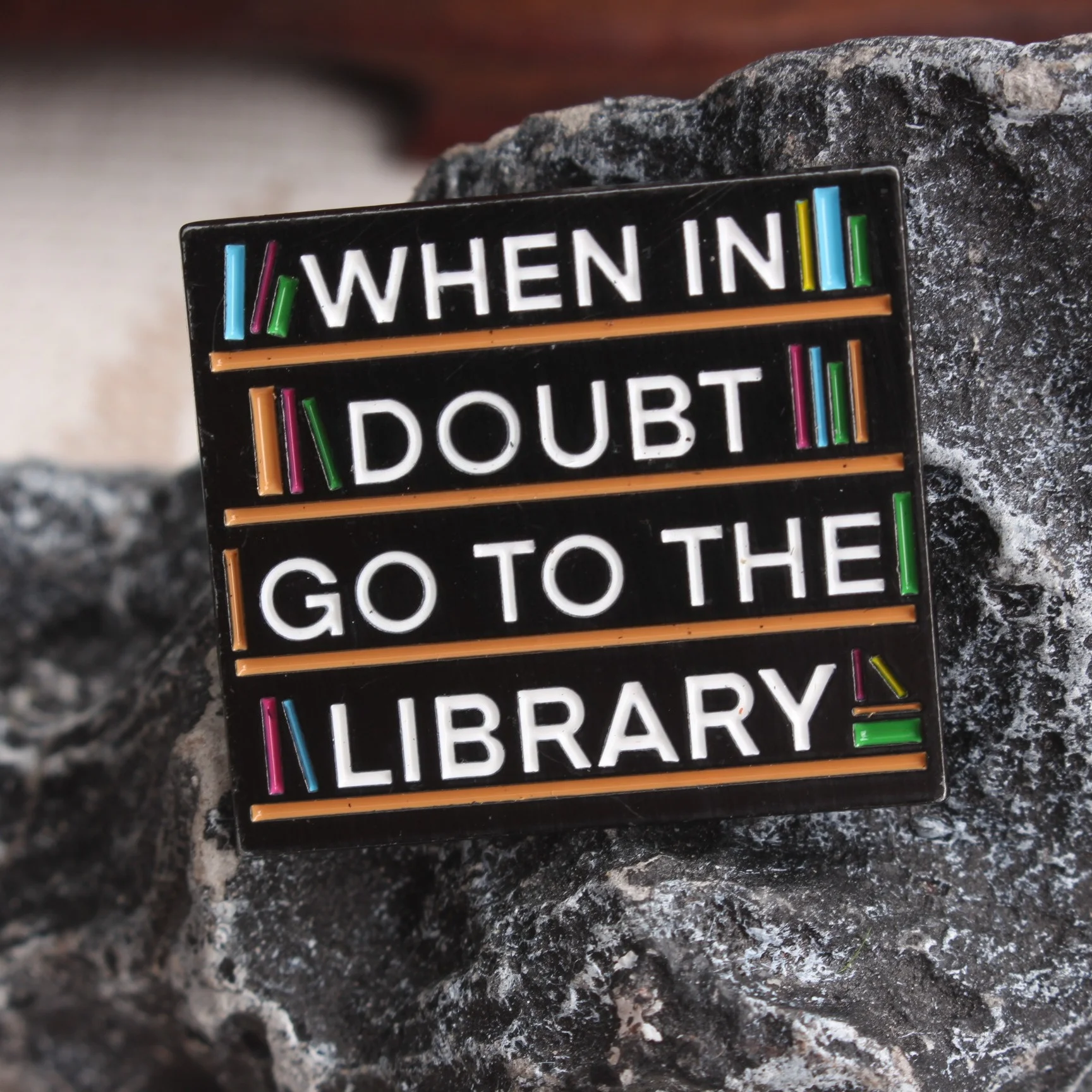 Creative Reading Brooch | “WHEN IN DOUBT, GO TO THE LIBRARY” Classic Stylish Heartwarming Quote. Fits Clothing,Ideal Friend Gift