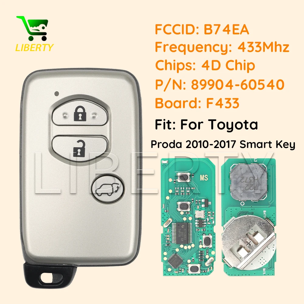 

Liberty For Toyota Prado 2010-2017 3 Button Smart Remote Car Key Proximity 61A541-0030 433MHz FSK 89904-60540 FCCID B74EA F433