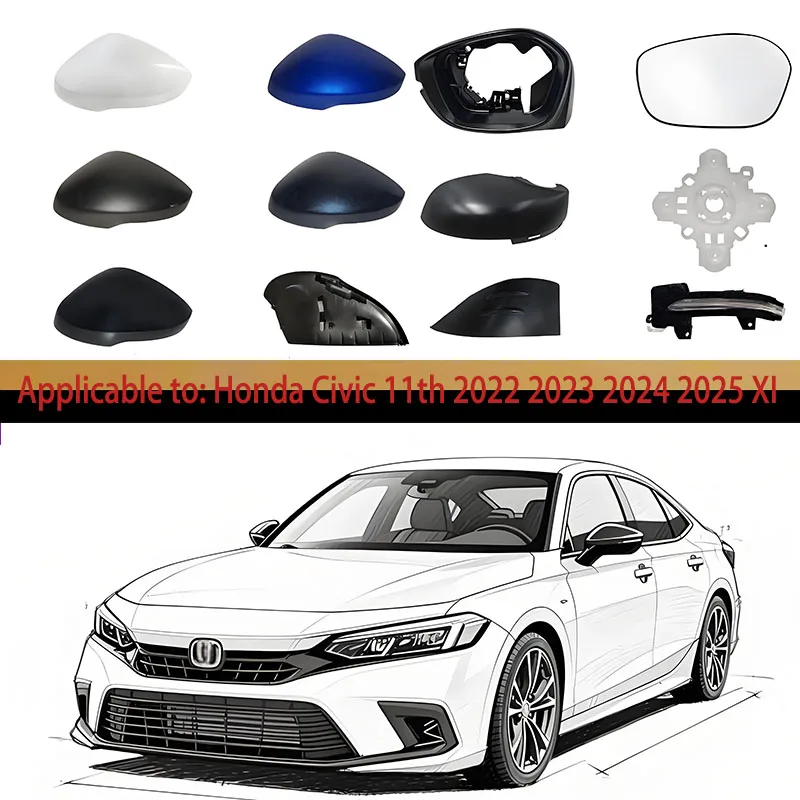 

Applicable to Honda Civic 11th 2022 2023 2024, 2025 XI cover frame bracket glass automatic replacement of rear view mirror parts