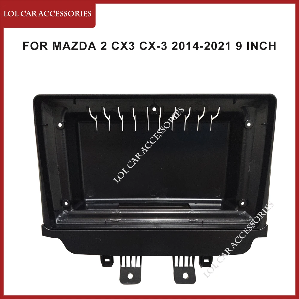 

9 Inch For Mazda 2 CX3 CX-3 2014-2021 Car Radio Android MP5 Player Casing Frame 2 Din Head Unit Fascia Stereo Dash Cover Panel