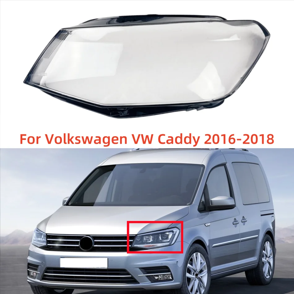 

Для Volkswagen VW Caddy 2016 2017 2018, прозрачная крышка фары, корпус абажура, чехол из плексигласа, замена оригинального объектива