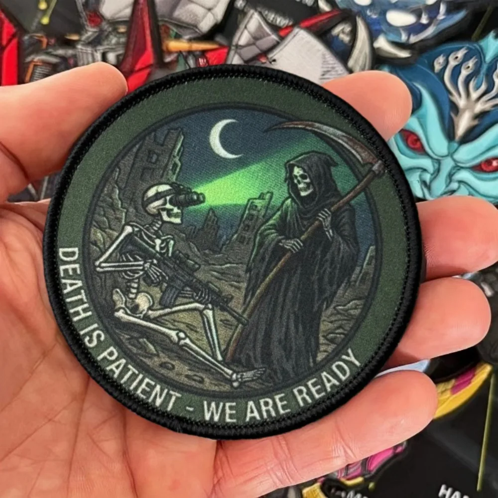 

“Death Is Patient, We Are Ready” Morale Tactical Patch Military Soldier Emblem Printed Hook & Loop Patches for Backpack Stickers