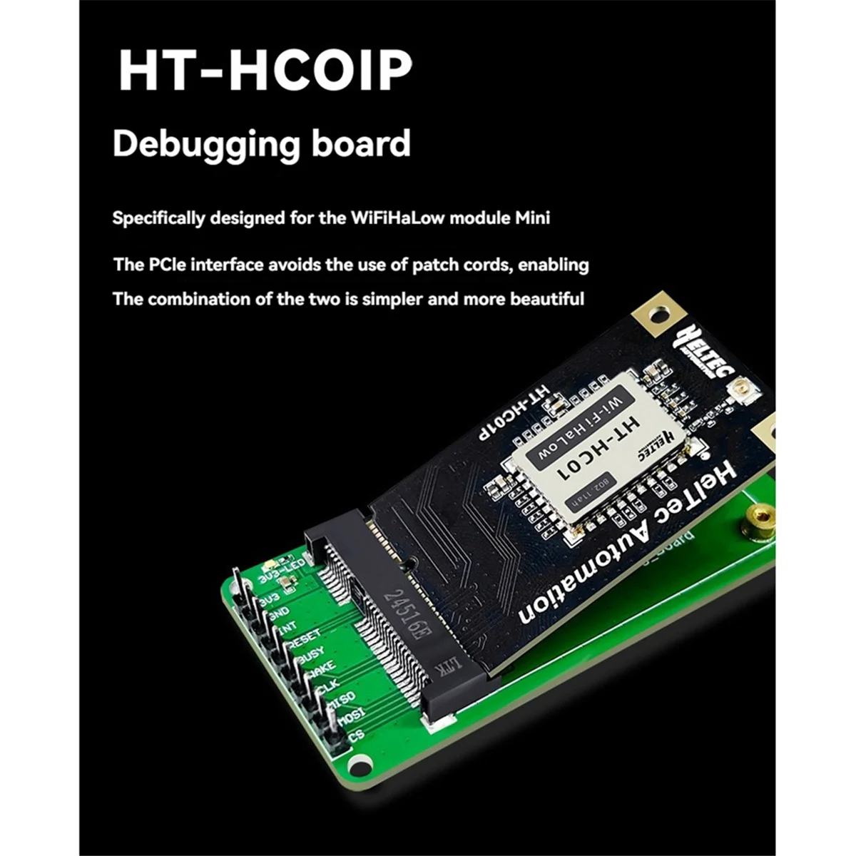 

M85K HT-HC01P WiFi HaLow Module Mini PCIe Interface 902-928MHz with Debug Board for Smart Home IoT Scenario