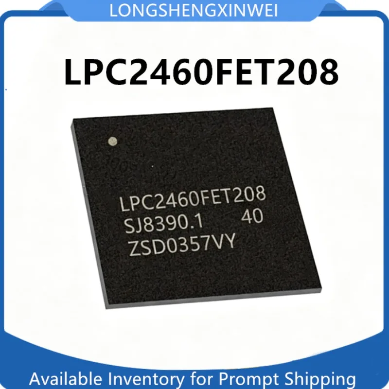 1PCS New LPC2460FET208 TFBGA-208 Original SMT MCU Microcontroller Chip in Stock