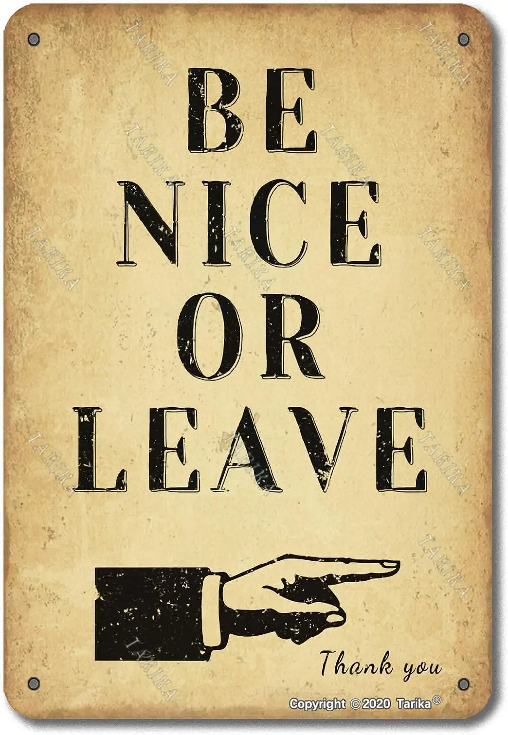 Be Nice Or Leave Thank You Metal 20X30 cm Retro Look Decoration Art Sign for Home Kitchen Bathroom Farm Garden Bar Funny Wall De