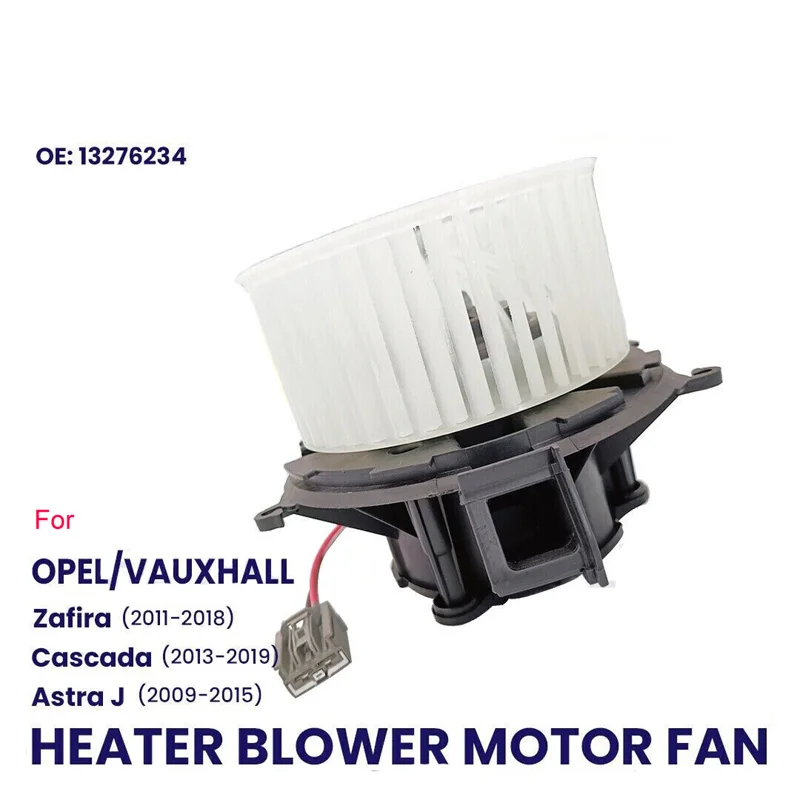 FOR VAUXHALL ASTRA J MK6 ZAFIRA C MK3 CASCADA HEATER BLOWER MOTOR FAN 13276234