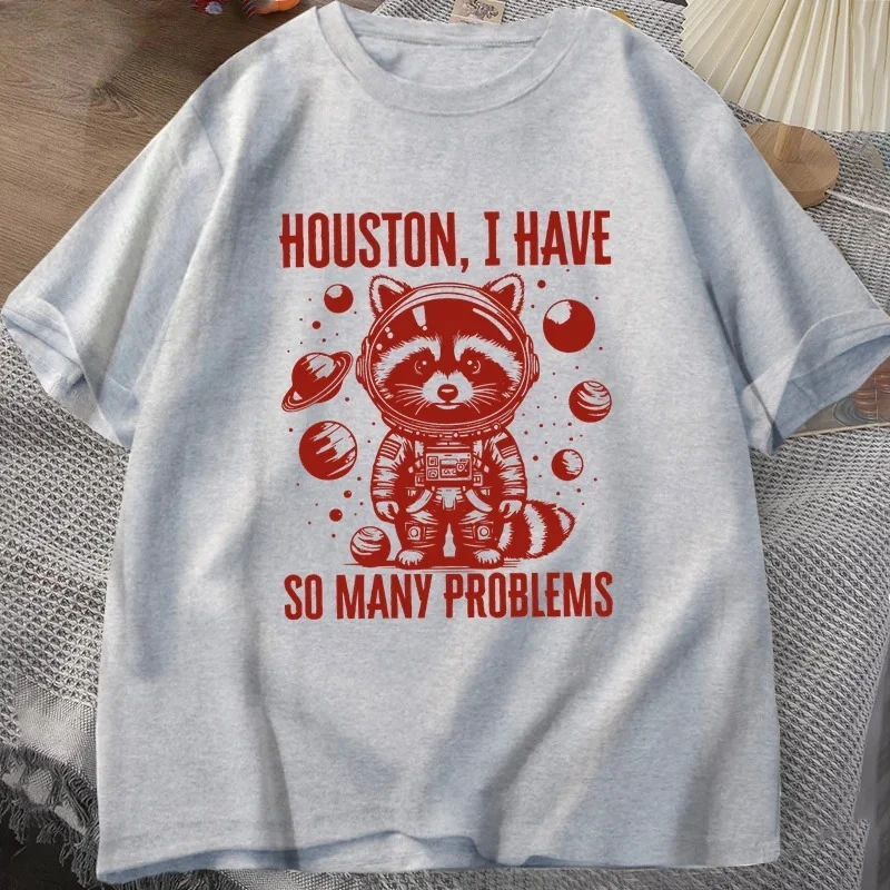 هيوستن لدي الكثير من المشاكل تي شيرت المرأة مضحك الراكون في الفضاء خمر الحيوان الفضاء تي شيرت بلايز الصيف عادية