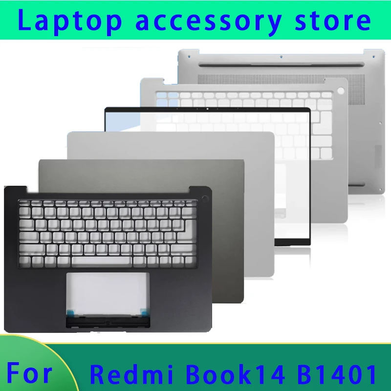 Original suitable for REDMI Book14 B1401 laptop LCD screen top cover screen frame palm rest bottom shell hinge cover keyboard