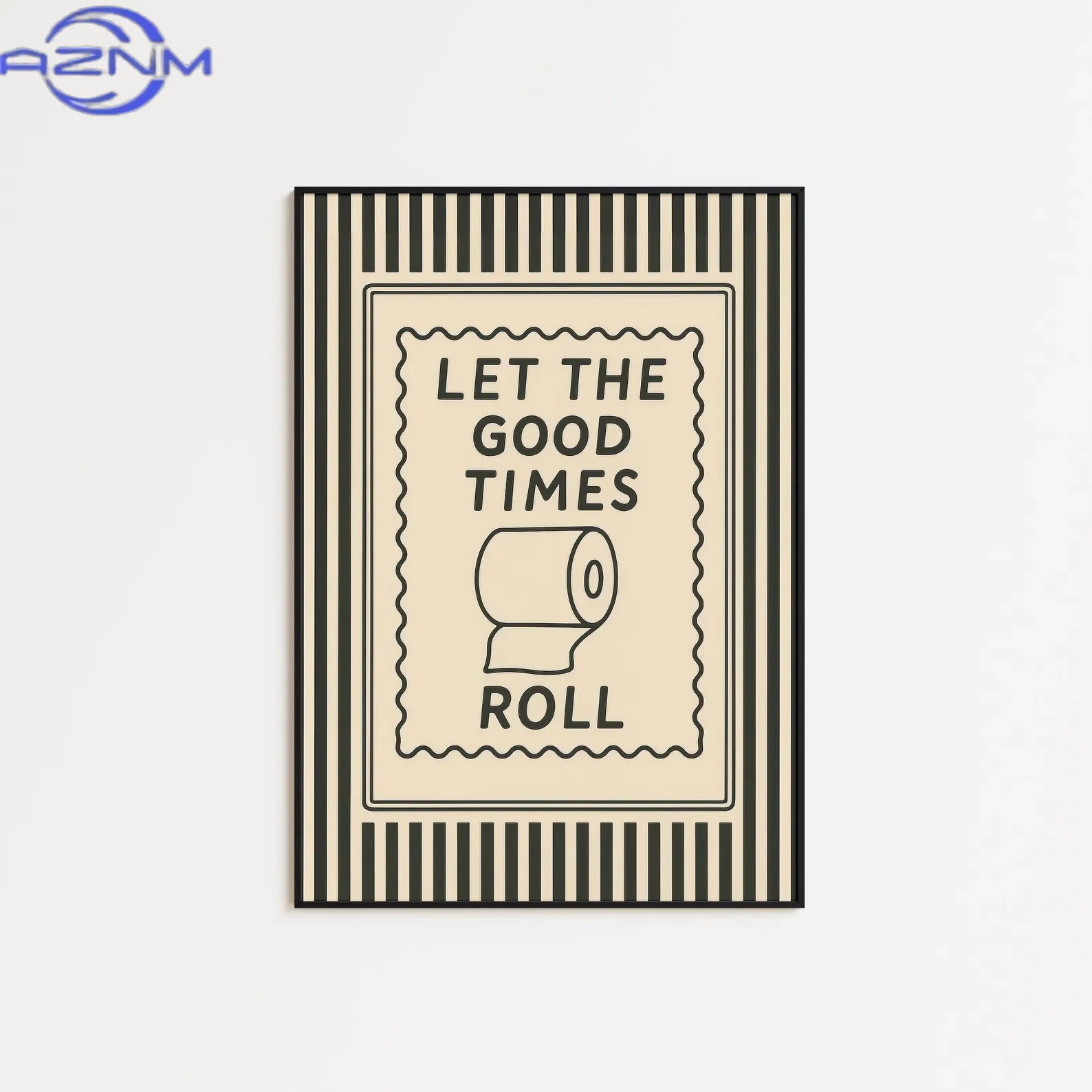 AZNM Let the Good times Roll Funny Bathroom Wall Art Decorative Giclee Print Unframed Poster Ideal for Home Decor