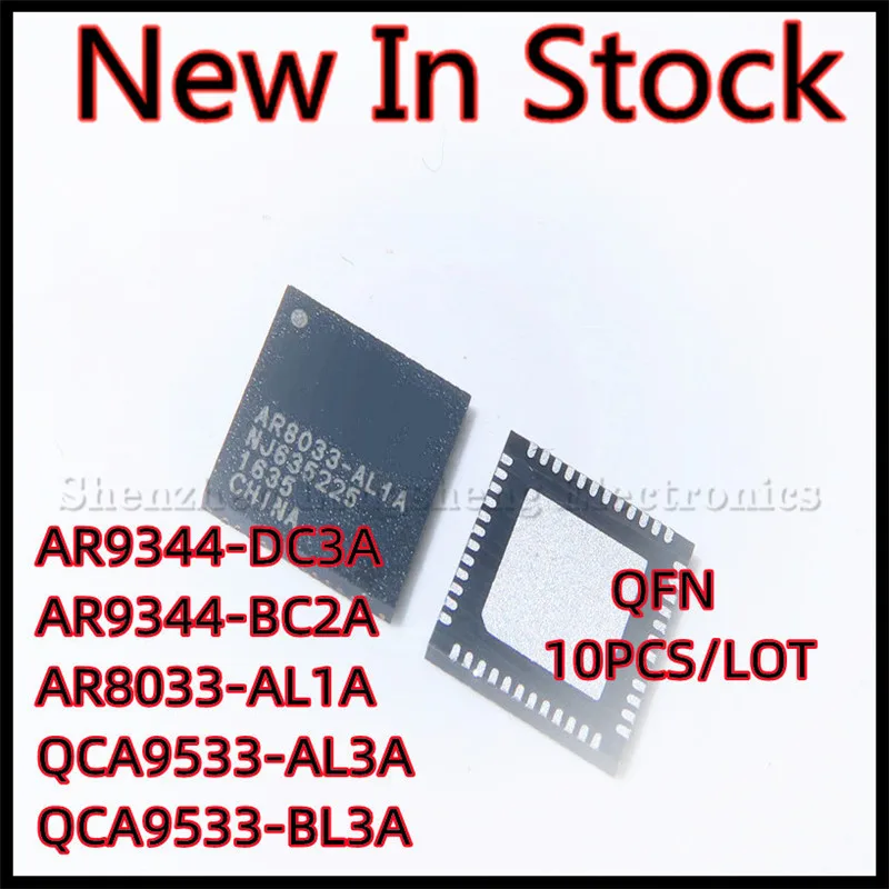 

10PCS/LOT AR9344-DC3A AR9344-BC2A AR8033-AL1A QCA9533-AL3A QCA9533-BL3A QFN Ethernet chip IC New In Stock Original Quality 100%