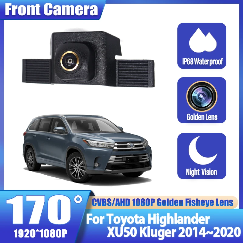 

Передняя камера для Toyota Highlander XU50 Kluger 2014 2015 2016 2017 2018 2019 2020 HD ночного видения с логотипом для парковки, передняя камера