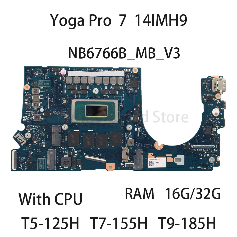 Laptop Motherboard For Lenovo Yoga Pro 7 14IMH9 With CPU T5 125H T7 155H T9 185H RAM 16G/32G 5B21M03093 100% test