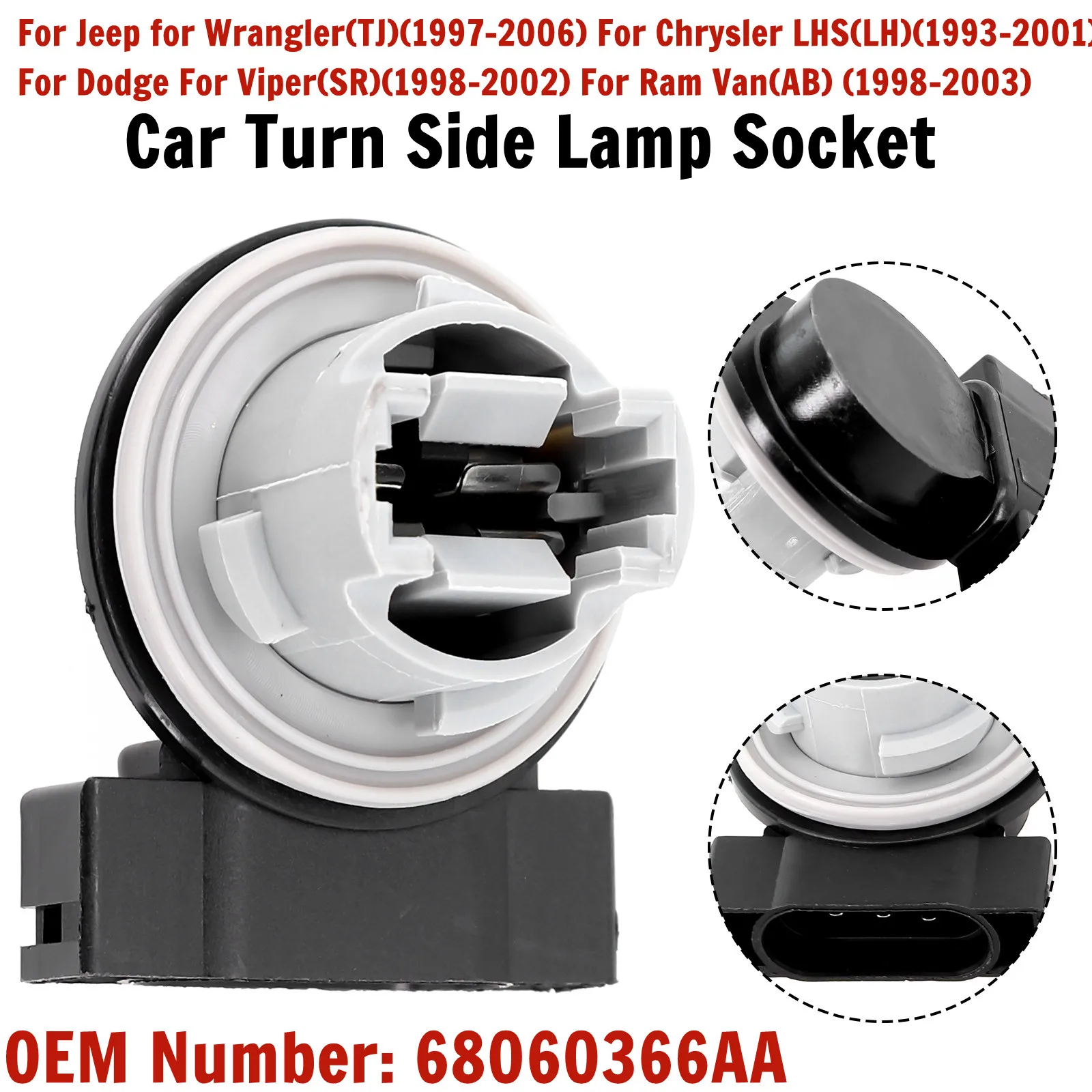 68060366 Douille de lampe latérale de voiture AA, pour Jeep Wrangler (TJ) (1997 – 2006 pour Ram Van (AB) 98-03 pour Dodge Dakota (AN) pour Chrysler