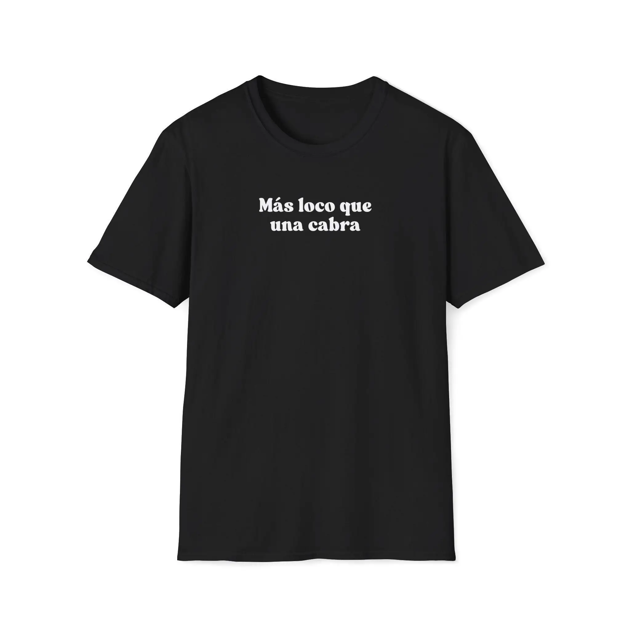 Mas Loco Que Una Cabra T Shirt Más Spanish Spain Quote Sayings Slogan