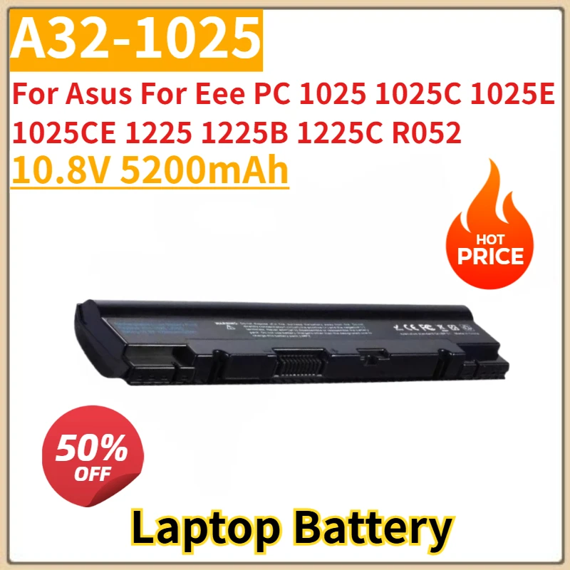 New Replacement Laptop Battery 10.8V 5200mAh A32-1025 For Asus For Eee PC 1025 1025C 1025E 1025CE 1225 1225B 1225C R052