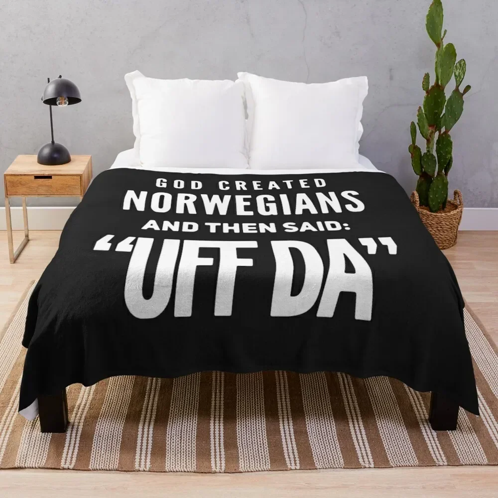 

GOD CREATED NORWEGIANS AND THEN SAID UFF DA SHIRT Throw Blanket Beautifuls Giant Sofa Soft Big Blankets