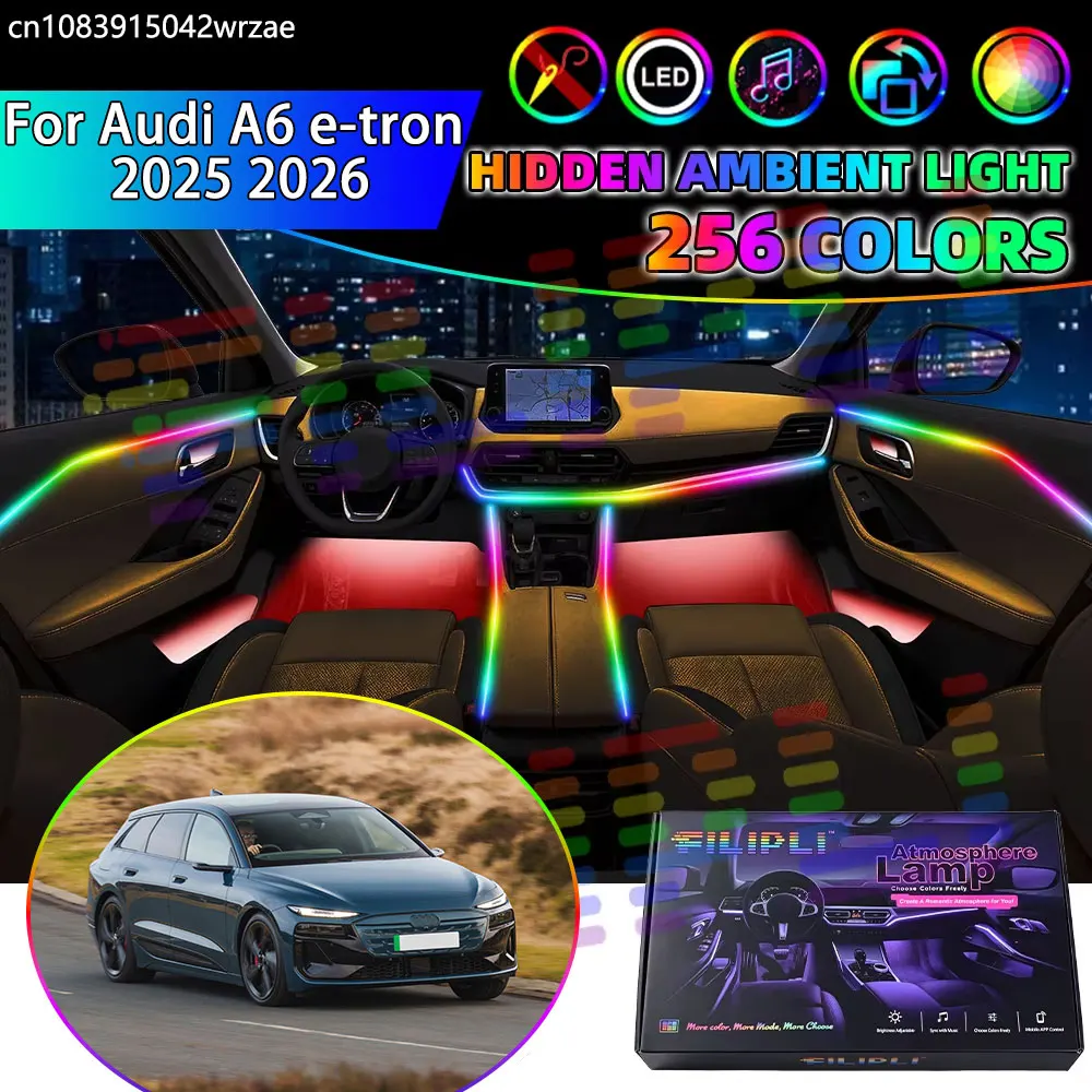 Для Audi A6 e-tron 2025 2026 RGB-подсветка салона автомобиля, комплект светодиодных лент с эффектом дыхания, управление через приложение, аксессуары.