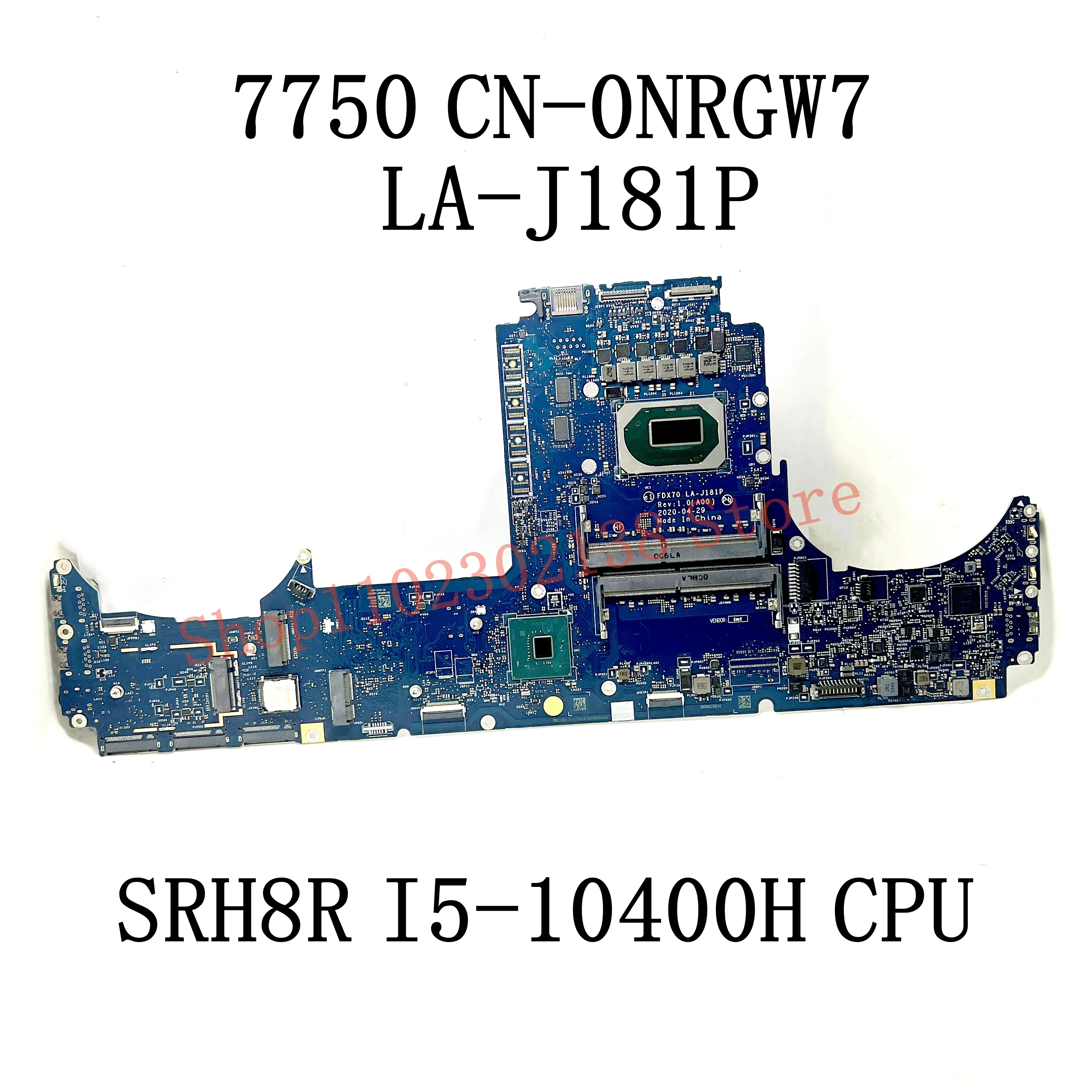 Mainboard CN-0NRGW7 0NRGW7 NRGW7 For DELL 7550 7750 Laptop Motherboard LA-J181P With I5-10400H/I7-10750H/I9-10885H CPU 100% Test