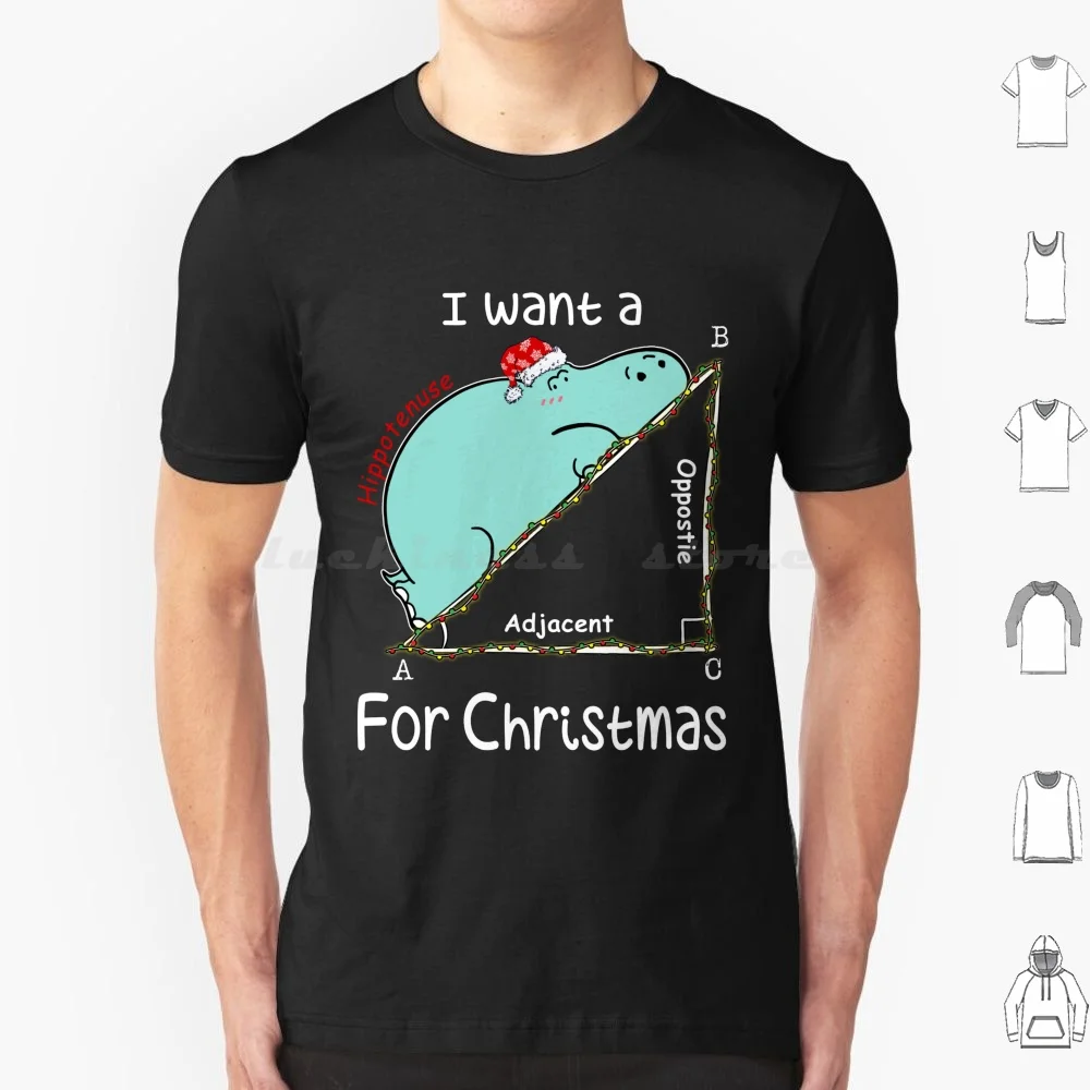 I Want A Hippopotenuse For Christmath Christmas Math T Shirt 6xl Cotton Cool Tee Christmas Hippopotamus Math Teacher Algebra