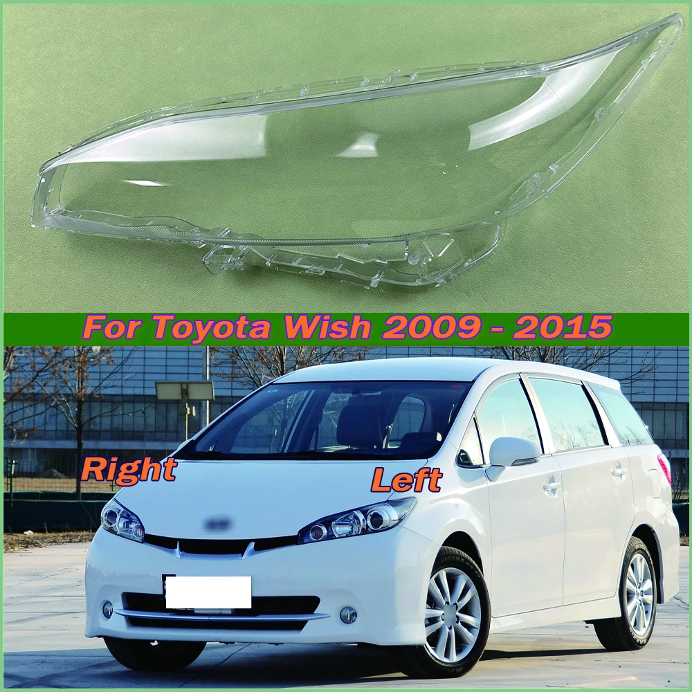 

For Toyota Wish 2009-2015 Front Headlight Cover Transparent Lamp Shade Headlamp Lamp Shell Replace Original Lampshade Plexiglass