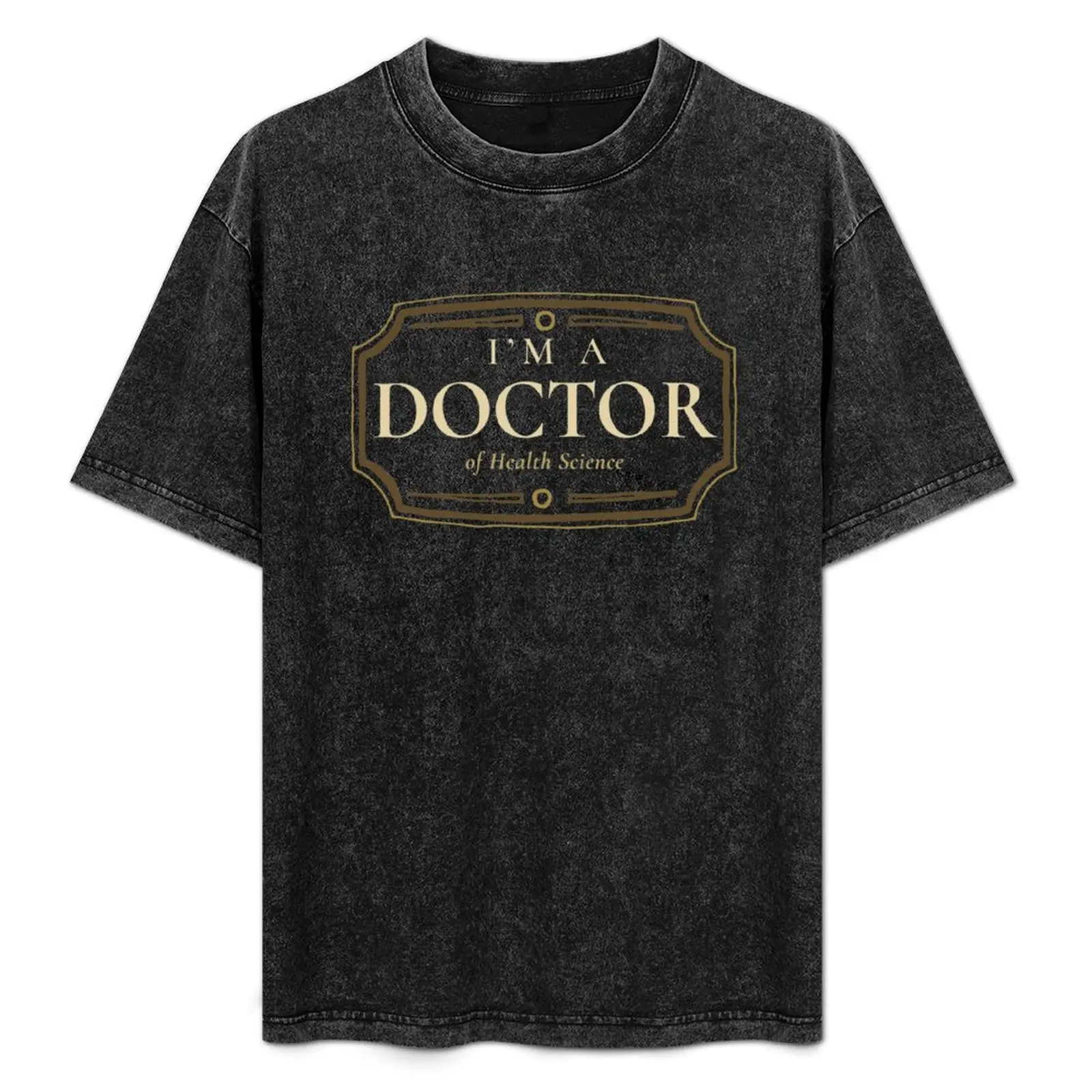 

Health Science Doctorate Degree PhD Graduation Gift T-Shirt t shirt men 100% cotton luxury brand man t shirts cotton T-Shirt