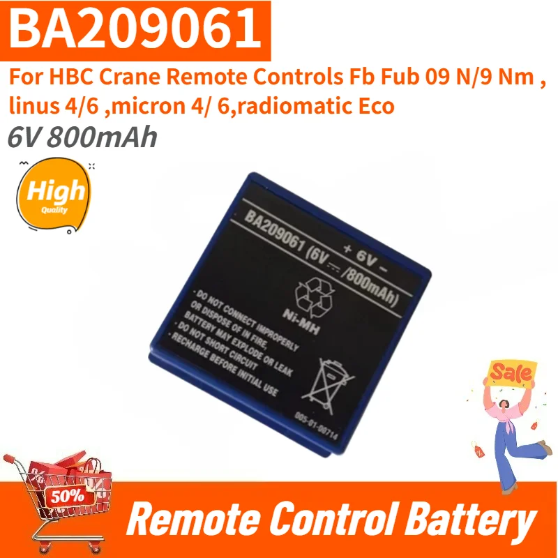 High Quality BA209061 Battery 6V 800mAh for HBC Crane Remote Controls Fb Fub 09 N/9 Nm ,linus 4/6 ,micron 4/ 6,radiomatic Eco